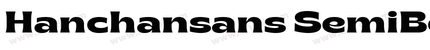 Hanchansans SemiBold字体转换